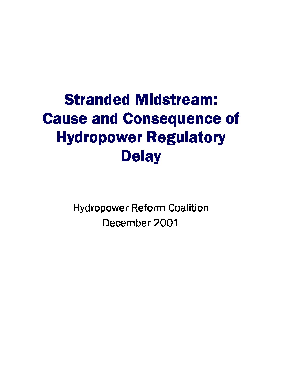 Stranded Midstream: Cause and Consequence of Hydropower Regulatory Delay