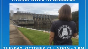 Water is Life: Hydropower in Alabama