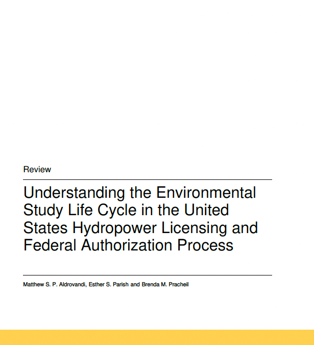 Understanding the Environmental Study Life Cycle in the United States Hydropower Licensing and Federal Authorization Process